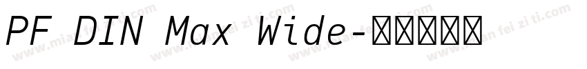 PF DIN Max Wide字体转换